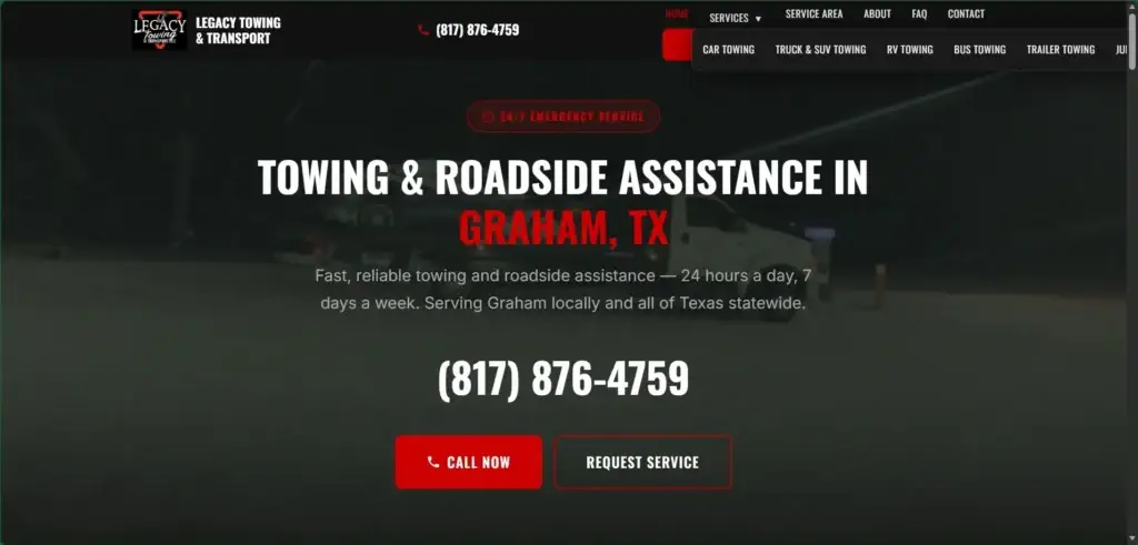 Legacy Towing & Transport website hero: towing and roadside assistance in Graham, TX with 24/7 emergency service.